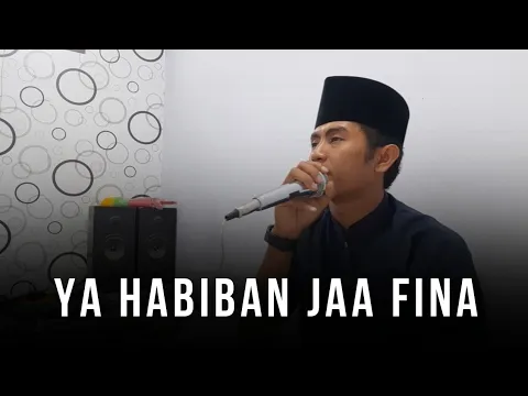 Download MP3 YA HABIBAN JAA FINA SHOLAWAT VERSI INDIA VIRAL DI TIKTOK MAS KAFA