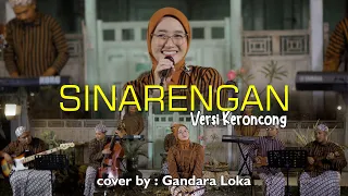 keroncong modern sinarengan cover keroncong gandara loka