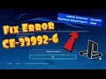 How To Fix PS4 Error CE-33992-6 - Can t Sign Into Playstation Network