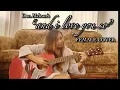 Download Lagu AND I LOVE YOU SO (Don Mclean) Female Cover