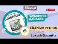 Part 22 Webdriver Manager in Selenium Python Telugu