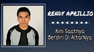 Download •LAGU ROHANI• Kini Saatnya Berdiri Di AltarNya / Tahta Suci by Rendy Aprillio MP3