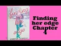 Finding her edge book - Finding her edge Chapter 4