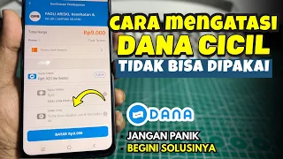 Cara Mengatasi DANA Cicil Tidak Bisa Digunakan | DANA Cicil Tidak Tersedia