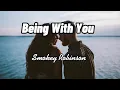 Download Lagu Smokey Robinson - Being With You (Lyrics)