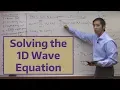 Solving the 1D Wave Equation
