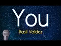 You -  Basil Valdez (KARAOKE VERSION)