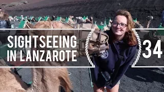 Sailing Around The World – Sightseeing In Lanzarote – Living With The Tide – Ep 34