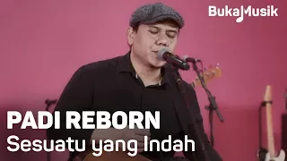 Download Padi Reborn - Sesuatu yang Indah  (with Lyrics) | BukaMusik MP3