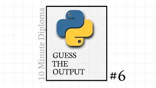 6 Guess The Output Python Programs Answer