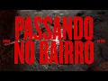 Download Lagu Leviano, Mc Tuto - Passando no Bairro