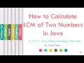 Java Program to Calculate LCM of two Numbers in java SonaliThore LLAGT