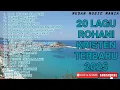 Download Lagu 20 LAGU ROHANI KRISTEN TERBARU 2025 VOL 19 (1 JAM NONSTOP)