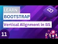 Bootstrap Vertical Alignment in detail with practical implementation