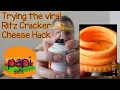 Trying the Viral Ritz Cracker Cheese Hack