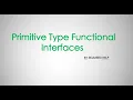 Primitive type functional interface - Java 8 Java util function
