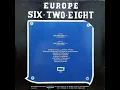 Europe - Six Two Eight (Italo Disco Extended)