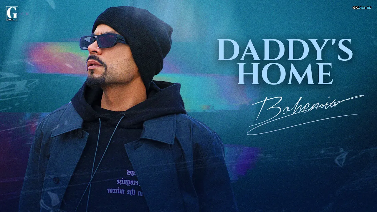 Daddy's Home : BOHEMIA Ft. J Hind (Full Video) Deep Jandu | Latest Punjabi Songs - Geet MP3