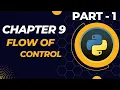 Chapter 9 Flow of Control Python Class 11 CBSE Part - 1