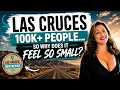 Why Las Cruces Feels NOTHING Like Other Cities Its Size with a population of more than 100k