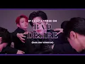 Download Lagu What if “Bad Desire” had a female verse? (English Version)