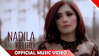 Download Nadila - Keliru - Official Music Video - NAGASWARA MP3