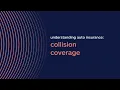 Understanding Auto Insurance Collision Coverage