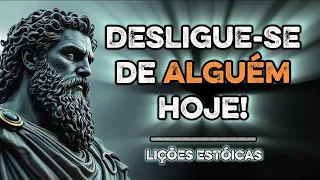 5 Lições de Como se DESLIGAR Emocionalmente de Alguém - Estoicismo de Marco Aurélio -Lições Estóicas