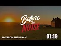 Before the Noise: Men’s Gathering - Live From the Ranch