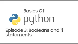 Basics of Python For Beginners EP3 Booleans and If statements