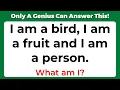 ONLY A GENIUS CAN ANSWER THESE 10 TRICKY RIDDLES - CAN YOU