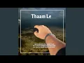 Download Lagu Thaam Le