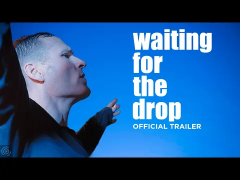 Waiting For The Drop official documentary trailer