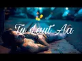 Download Lagu Tu laut Aa.. Lyrics // Bollywood Song Lyrics ll