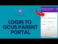 How to Login to GCU Parent Portal 2024