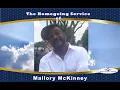 The Homegoing Service of Mallory McKinney