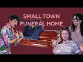 Small Town Funeral Home