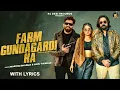 Download Lagu Farm Gundagardi Ka (With Lyrics) | Masoom Sharma | Kay D | Vaishali Chaudhary | Ashu Twinkle
