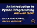 0603 Dictionaries Modifying from An Introduction to Python Programming with a GIS Focus