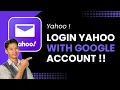 How to Login Yahoo With Google Account