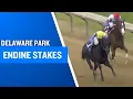 2025 150 000 Endine Stakes at Delaware Park