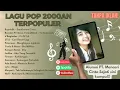 Download Lagu Lagu 2000an POP Terbaik dan Terpopuler 🎧 | Playlist Alumni PT Mencari Cinta Sejati 🥰