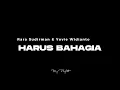Harus Bahagia - Rara Sudirman, Yovie Widianto || Karaoke Version (Female Key)