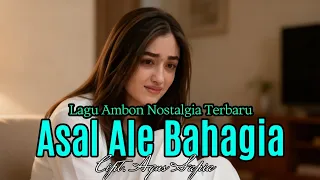 lagu ambon terbaru 2026 asal ale bahagia