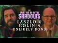 Laszlo and Colin Robinson s Unlikely Friendship What We Do In The Shadows FX