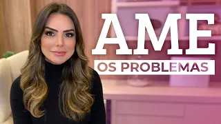 AME OS PROBLEMAS | Marinalva Callegario