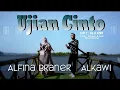 Download Lagu Alkawi \u0026 Alfina Braner - UJIAN CINTO || Cipt : Alkawi, Lirik : Alkawi/ Nof Sikumbang ( Official MV )