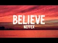 Download Lagu Neffex - Believe (Lyrics)