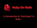 Different DataTypes in Ruby
