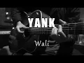 Download Lagu Yank - Wali (Acoustic Karaoke)